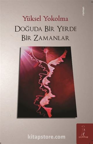 Doğuda Bir Yerde Bir Zamanlar