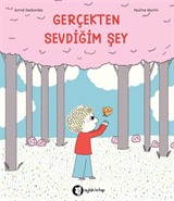 Gerçekten Sevdiğim Şey