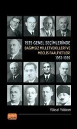 1935 Genel Seçimlerinde Bağımsız Milletvekilleri ve Meclis Faaliyetleri (1935-1939)