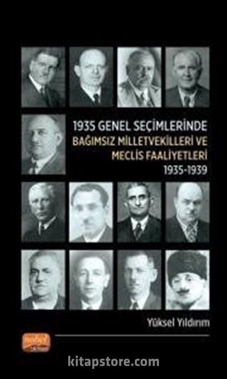 1935 Genel Seçimlerinde Bağımsız Milletvekilleri ve Meclis Faaliyetleri (1935-1939)