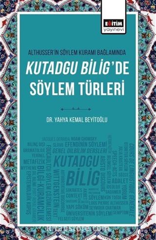 Althusserin Söylem Kuramı Bağlamında Kutadgu Bilig