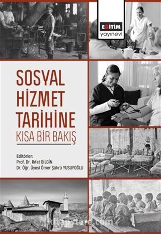 Sosyal Hizmet Tarihine Kısa Bir Bakış