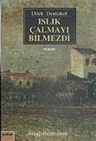 Islık Çalmayı Bilmezdi