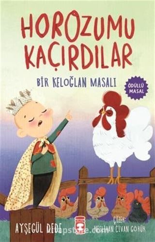 Horozumu Kaçırdılar / Bir Keloğlan Masalı