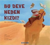 Bu Deve Neden Kızdı?