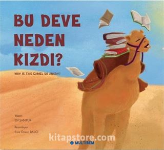 Bu Deve Neden Kızdı?