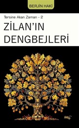 Zilan'ın Dengbejleri / Tersine Akan Zaman 2