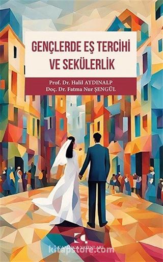 Gençlerde Eş Tercihi ve Sekülerlik