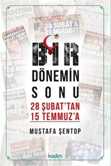 Bir Dönemin Sonu 28 Şubat'tan 15 Temmuz'a