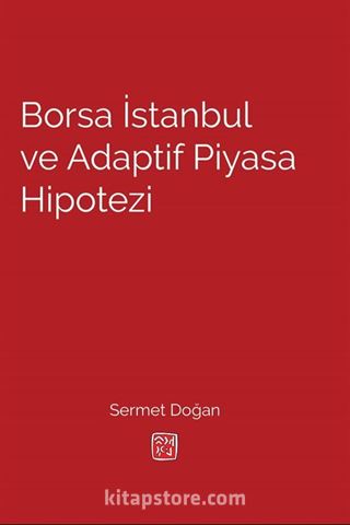 Borsa İstanbul ve Adaptif Piyasa Hipotezi