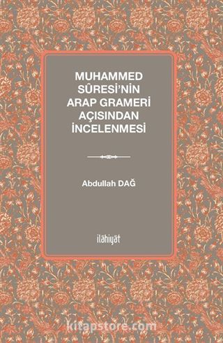 Muhammed Sûresi'nin Arap Grameri Açısından İncelenmesi