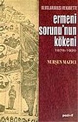 Ermeni Sorunu'nun Kökeni