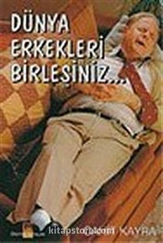 Dünya Erkekleri Birleşiniz