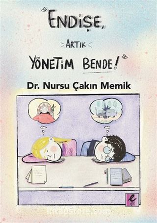 Endişe, Artık Yönetim Bende!