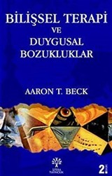 Bilişsel Terapi ve Duygusal Bozuklukları