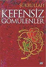 Kefensiz Gömülenler