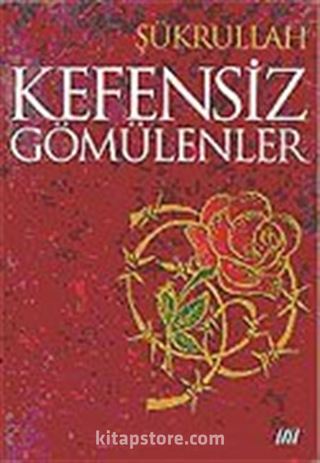 Kefensiz Gömülenler