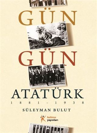 Gün Gün Atatürk