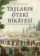 Taşların Öteki Hikayesi