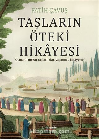 Taşların Öteki Hikayesi