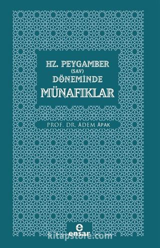 Hz. Peygamber (Sav) Döneminde Münafıklar