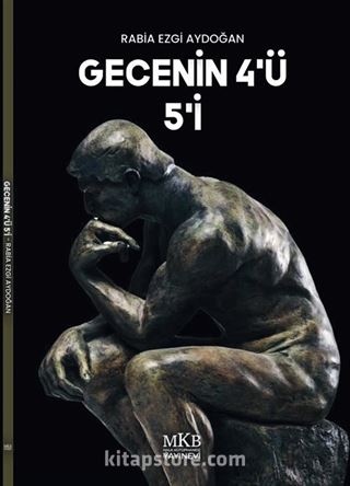 Gecenin 4'ü, 5'i