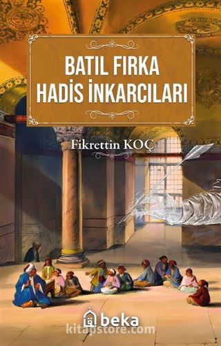 Batıl Fırka Hadis İnkarcıları