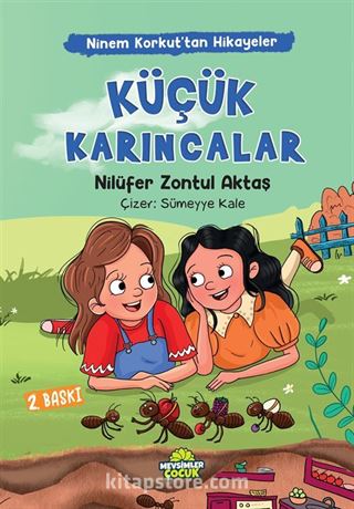 Küçük Karıncalar / Ninem Korkut'tan Hikayeler