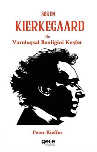 Søren Kierkegaard ile Varoluşsal Benliğini Keşfet