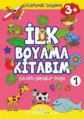 Çıkartmalı İlk Boyama Kitabım 3+ Yaş 1