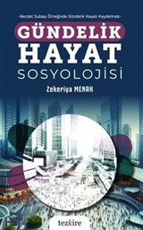 Gündelik Hayat Sosyolojisi - Necdet Subaşı Örneğinde Gündelik Hayatı Kaydetmek