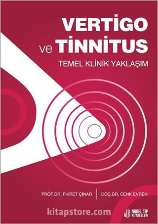 Vertigo ve Tinnitus Temel Klinik Yaklaşım