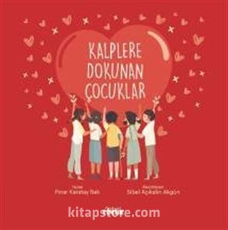 Kalplere Dokunan Çocuklar