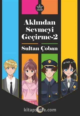 Aklından Sevmeyi Geçirme-2