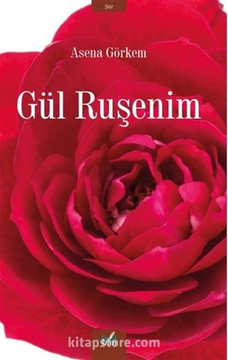 Gül Ruşenim