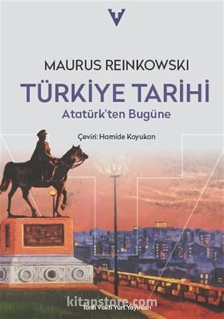 Türkiye Tarihi / Atatürk'ten Bugüne