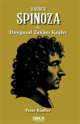 Baruch Spinoza ile Duygusal Zekanı Keşfet