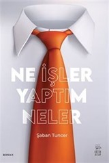 Ne İşler Yaptım Neler