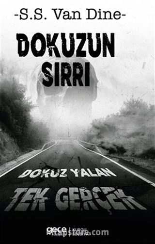 Dokuzun Sırrı / Dokuz Yalan Tek Gerçek