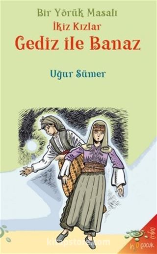 Bir Yörük Masalı Gediz ile Banaz