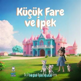 Küçük Fare ve İpek