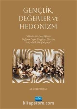 Gençlik, Değerler ve Hedonizm