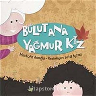 Bulut Ana Yağmur Kız