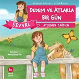 Şevval - Dedem ve Atlarla Bir Gün / Değerler Eğitimi Çevre Bilinci