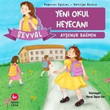 Şevval - Yeni Okul Heyecanı / Değerler Eğitimi Yeniliğe Açıklık