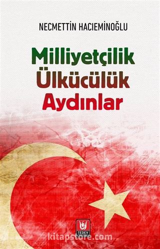 Milliyetçilik Ülkücülük Aydınlar