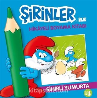 Şirinler ile Hikayeli Boyama Kitabı / Sihirli Yumurta