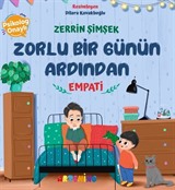 Zorlu Bir Günün Ardından / Empati