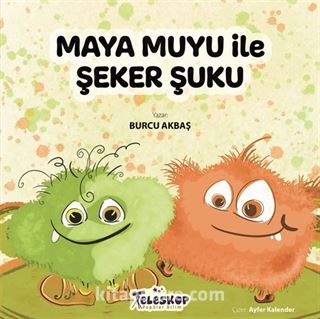 Maya Muyu ile Şeker Şuku