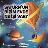 Satürn'ün Bizim Evde Ne İşi Var ?